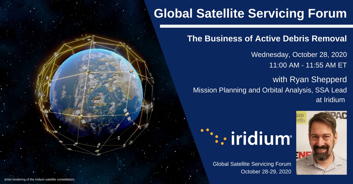 Iridium's Mission Planning and Orbital Analysis, SSA Lead, Ryan Shepperd, is joining <a href="/_CONFERS/">CONFERS</a> Global Satellite Servicing Forum to discuss the business of active debris removal. 

Tune into the virtual event here: bit.ly/3e0OmjY #SatelliteServicing #GSSF20