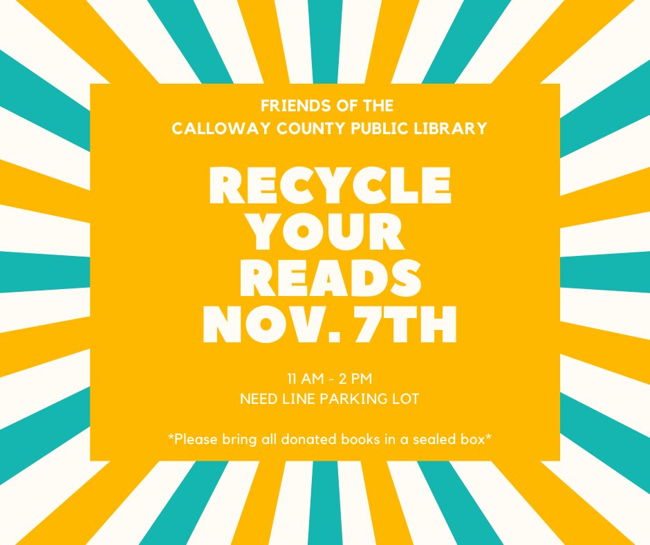 FriendsofCCPL's tweet image. Recycle your favorite reads by donating them to the Friends of the Calloway County Public Library!  

We will be hosting a book drop on Nov. 7th from 11 AM to 2 PM in the Need Line parking lot.

*Please bring all donated books in a sealed box*