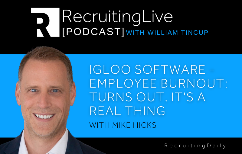 RecruitingBlogs's tweet photo. On today's #RecruitingLive with @williamtincup, Mike Hicks of Igloo Software is here to discuss employee burnout. As it turns out, it's a real thing. @mike_hicks @IglooSoftware
 
https://t.co/O1CPHXTDw1
#remotework #HRCommunity #employeewellbeing https://t.co/00EMsIhOQC