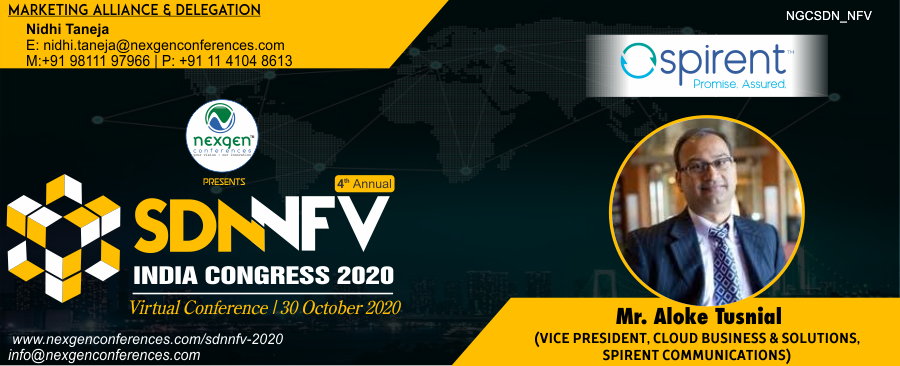 NexgenConferen1's tweet photo. #MeetOurSpeaker
Mr. Aloke Tusnial l Vice President, Cloud Business & Solutions at @SpirentWireless #SpeakingatNGCSDN_NFV
4th Annual SDN-NFV India Congress 2020 | Digital Seminar on Oct. 30th | 11:00 AM to 1:30 PM
Register Here: https://t.co/tz9WFCvFLi
#NGCSDN_NFV #SDNcontroller https://t.co/CFjYNrZfe5