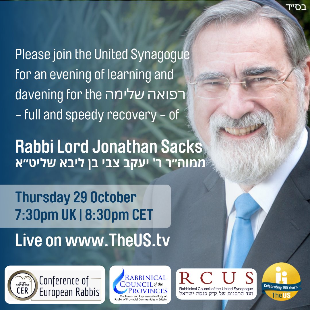 Please join us on Thursday at 7.30pm for an evening of learning and davening for the full and speedy recovery of Rabbi Lord Jonathan Sacks. Our contributors are Chief Rabbi, Dayan Ivan Binstock, Sivan Rahav-Meir and Rabbi Dr Harvey Belovski. Watch live: TheUS.tv/rabbi-sacks