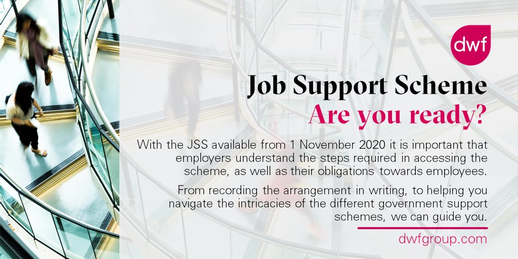 DWF_Law's tweet image. With the Job Support Scheme (JSS) in place from 1 November 2020 for six months, it is important for employers to be fully prepared and to understand the intricacies of the government support available. Read our guidance here: ow.ly/nBZS50C4MSm #emplaw #jobsupportscheme