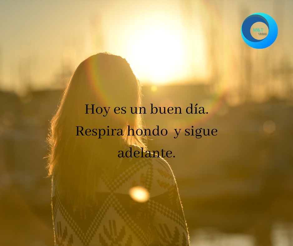 MTGlobal3's tweet photo. Hoy es un buen día. 
Respira hondo y sigue adelante. 

#MTGlobal #Coworking #Actitud #Networking https://t.co/RfTaU6Q0rB