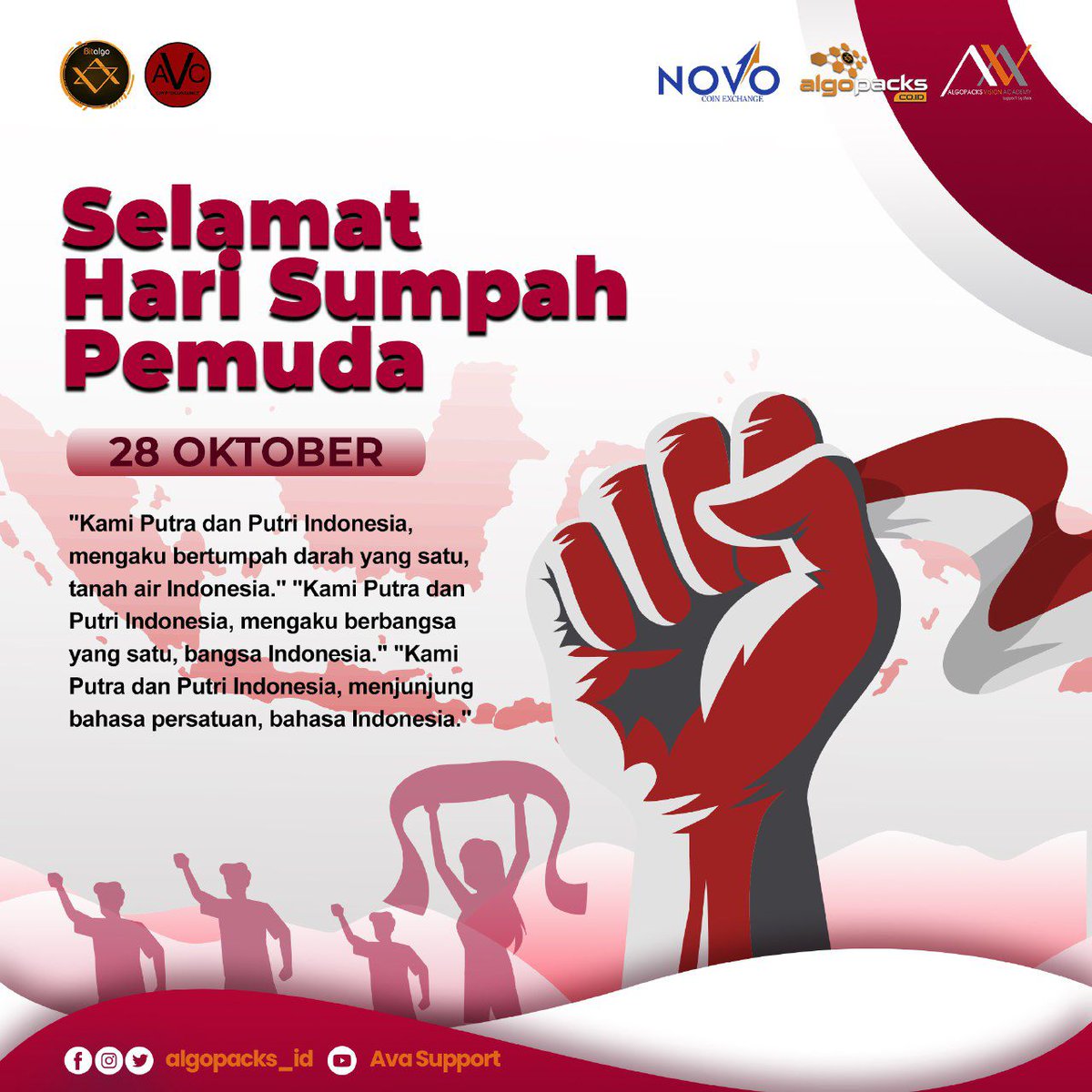 Razidan7's tweet photo. Kami keluarga Besar Algoackers Indonesia, Mengucapakan 
SELAMAT HARI SUMPAH PEMUDA 

28 Oktober 2020

Salam perubahan
Salam Algopackers Indonesia

#AVA #ALGOPACKS #AVC #BITALGO #NOVO https://t.co/sBBltlalYB
