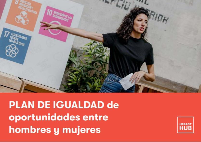 ImpactHubMAD's tweet photo. En Impact Hub Madrid hemos diseñado recientemente nuestro #PlanDeIgualdad de oportunidades entre hombres y mujeres, un compromiso asumido por la empresa para situar la igualdad entre los valores estratégicos de la cultura de esta organización. Conócelo. https://t.co/lzAO0tMLXU https://t.co/L005xqcuPT