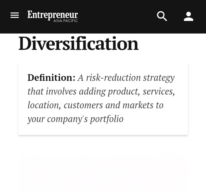 Salah satu sebabnya adalah dengan melakukan diversifikasi bisnis. Apa itu diversifikasi bisnis? Menurut penjelasan  @Entrepreneur, Diversifikasi dipahami sebagai upaya mengurangi resiko dengan menambah produk, layanan jasa, lokasi, kepada portofolio perusahaan.
