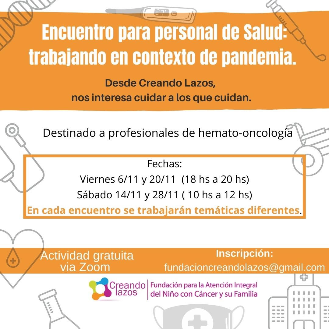 CreandoLazos's tweet photo. Encuentro para personal de salud. Destinado a profesionales de hemato-oncología.
Actividad GRATUITA! 
Inscripción: fundacioncreandolazos@gmail.com https://t.co/XP9q61DFOf