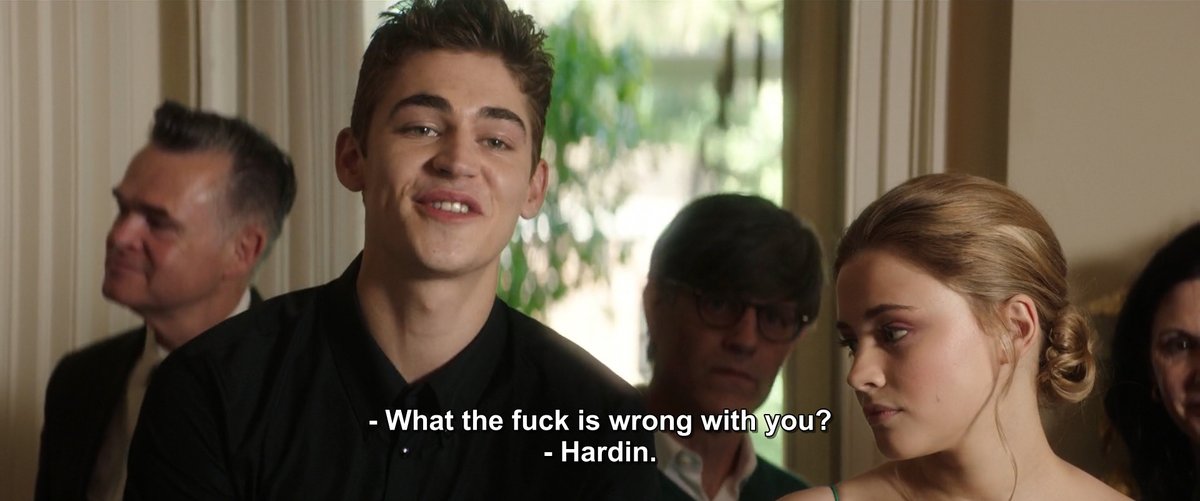 me @ hardin throughout the whole movie