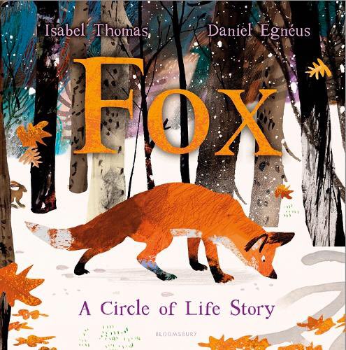 “Fox” by  @isabelwriting &  @DanielEgneus , published by  @KidsBloomsbury  #SouthWestSuggests  #ckg22pick