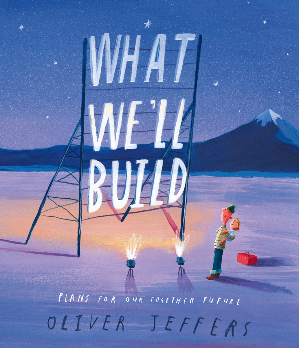 “What We’ll Build” by  @OliverJeffers , published by  @HarperCollinsCh  #SouthWestSuggests  #ckg22pick