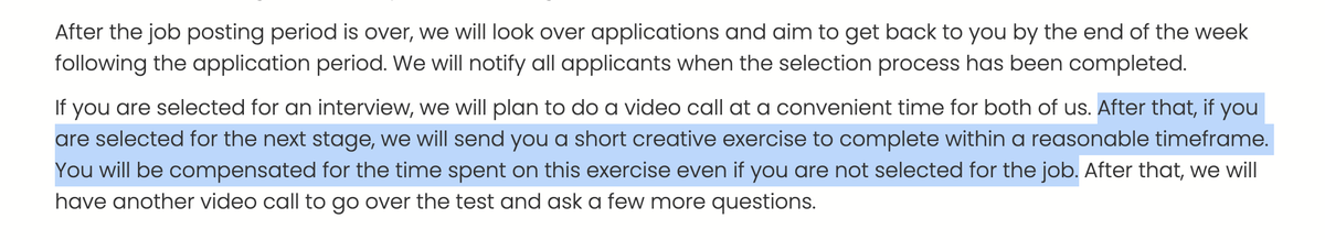 They continue to consider the candidate in setting expectations for the application timeline and process. And they commit to compensating the candidate for time spent on the sample project/exercise.