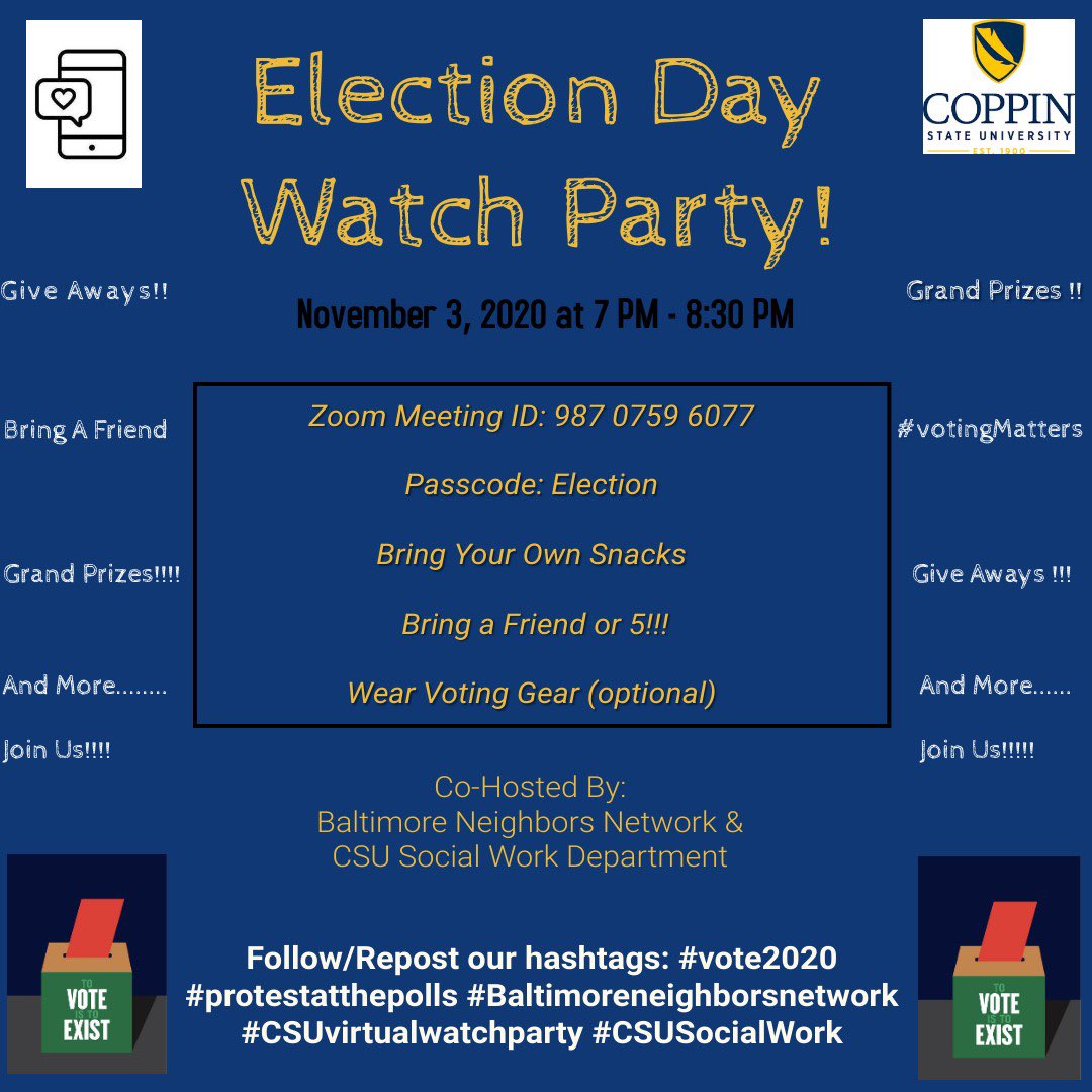 CoppinStateSOWK's tweet photo. Join us for a LIVE Election Night Watch Party
#csusocialwork 
#csuvirtualwatchparty
#baltimoreneighborsnetwork 
#protestatthepolls
#vote2020
#politicalsocialwork 
#socialjustice 
#socialworkeducation https://t.co/czjmQT2bne