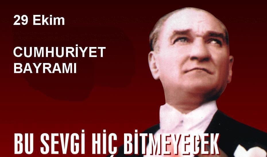 29 Ekim Cumhuriyet Bayramı ve Cumhuriyetimizin97.yılı kutlu olsun