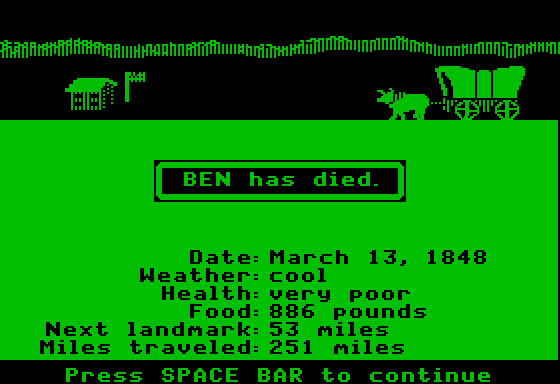 if you're on the trail and one of your party dies, you just get a generic "NAME HAS DIED" popup.Importantly, it doesn't say YOU have died, it says the name of the person (because all 5 of you have names), and it doesn't say WHY they died. just that they did.