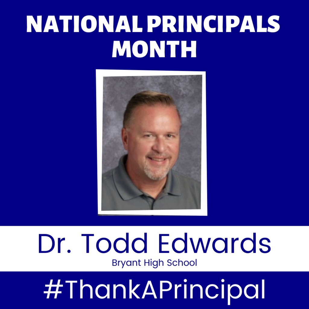 BryantSchools's tweet photo. Dr. Todd Edwards has led Bryant High School for the past five years. He brings 31 years of education experience to his team. Dr. Edwards believes the best thing about being a principal is having a front row seat to all the great things BHS students  accomplish. https://t.co/abVHOVPt1d