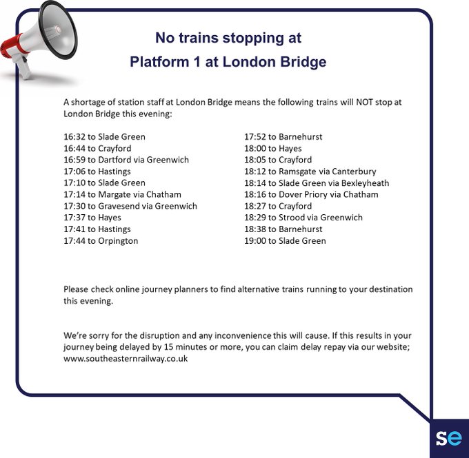 Trains not stopping at London Bridge tonight 1632 to Slade Green 1644 to Crayford 1659 to Dartford 1706 to Hastings 1710 to Slade Green 1714 to Margate 1730 to Gravesend 1737 to Hayes 1741 to Hastings 1744 to Orpington 1752 to Barnehurst 1800 to Hayes 1805 to Crayford 1812 to Ramsgate 1814 to Slade Green 1816 to Dover Priory 1827 to Crayford 1829 to Strood 1838 to Barnehurst 1900 to Slade Green