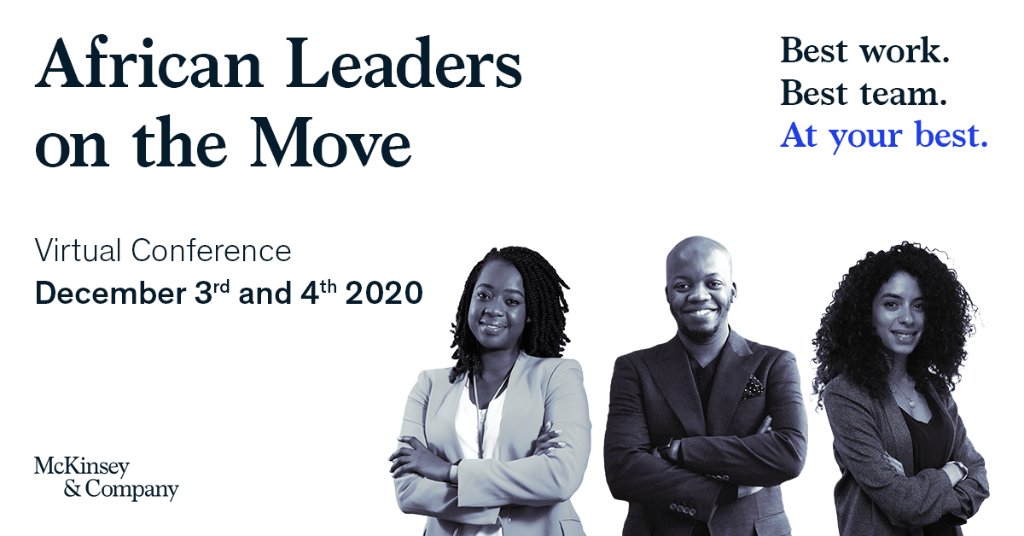 McKinsey's tweet photo. Applications are now open for our 12th edition of the ‘African Leaders on the Move’ event: “Shaping Africa’s Transformation.” In this virtual forum, you’ll learn about our work in Africa, network, and discover exciting career opportunities. https://t.co/LYwhG6Qpup #McKCareers https://t.co/SLyCbHvQpU