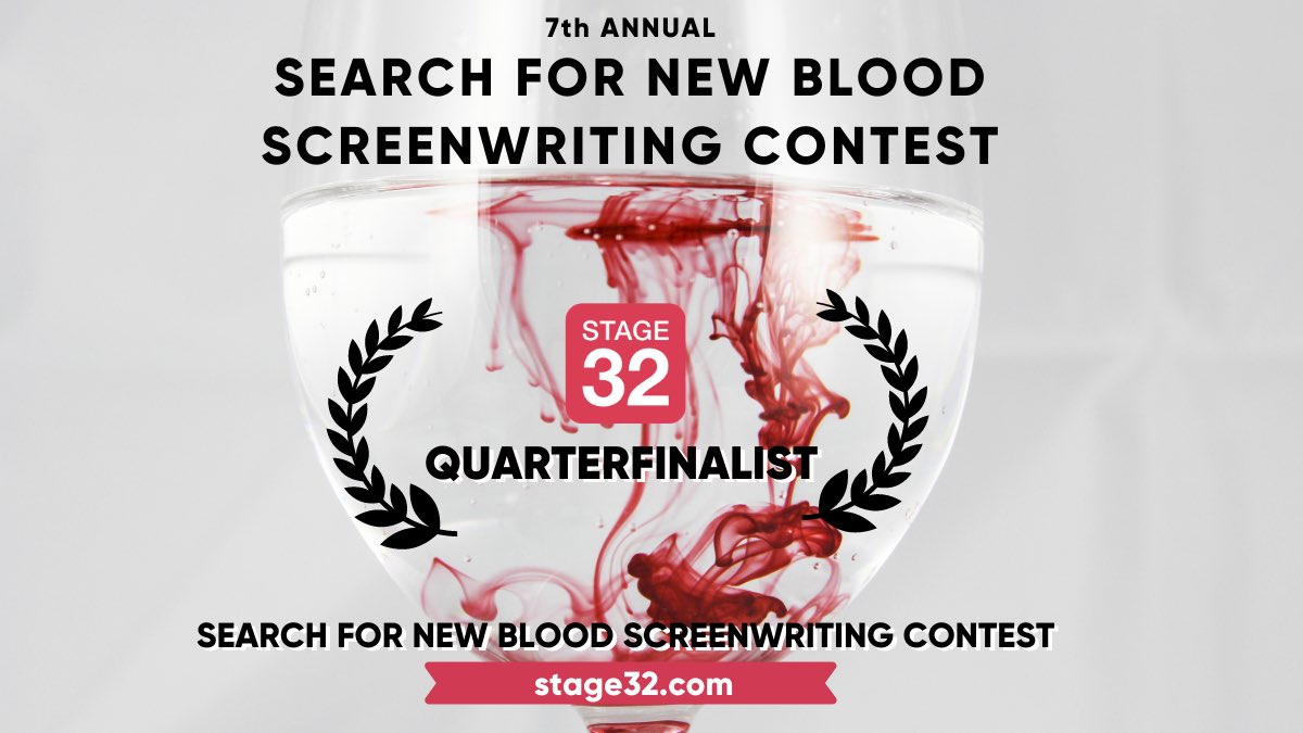 KrisSimms7's tweet photo. The Search for New Blood Screenwriting Competition has been on my radar for many years. Somehow BOTH of my submissions, VESSEL and CHRISTEN THEE, made it into the quarterfinals! Thank you @Stage32 @Stage32Scripts #vesselthemovie #christentheemovie https://t.co/TKkIChBs42