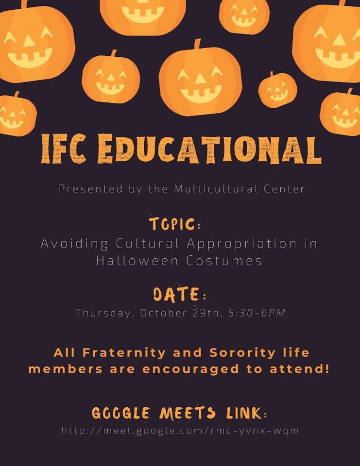 WIUIFC's tweet image. TOMORROW IFC will be having an educational regarding Cultural Appropriation during Halloween time! This educational is open to all of the FSL community. Please feel free to attend, link is on the flyer!