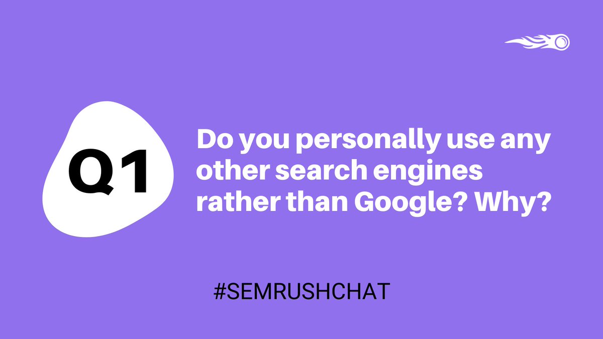 semrush's tweet photo. Q1. Do you personally use any other search engines rather than Google? Why? #SEMrushChat https://t.co/opZnFa4LsT