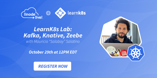 akamaidevs's tweet photo. This Thursday, join @salaboy from our friends over at @learnk8s for “Kafka, #Knative, #Zeebe: Event-Driven Cloud Native Applications done right.” If you can't make it live, register anyway to get the on-demand recording: https://t.co/jc2zf9q4S5 #LinodeLIVE #LearnK8s https://t.co/Ixk0hbvjkN