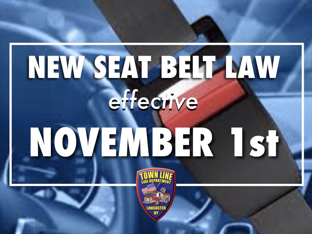 TownLineFire's tweet image. Reminder! A new expansion to the current NYS seat belt law will require ALL back seat passengers to buckle up. Hopefully you’re doing this already. #seatbeltssavelives #dontbeadunmy #nysseatbeltlaw