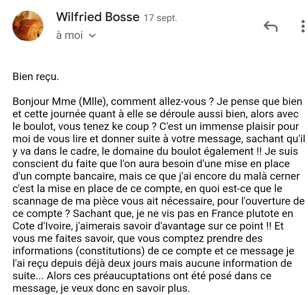 Notre brouteur demande plusieurs fois à avoir le téléphone de Maurice.J'introduis Marie-Claire, la secrétaire de la Fondation.