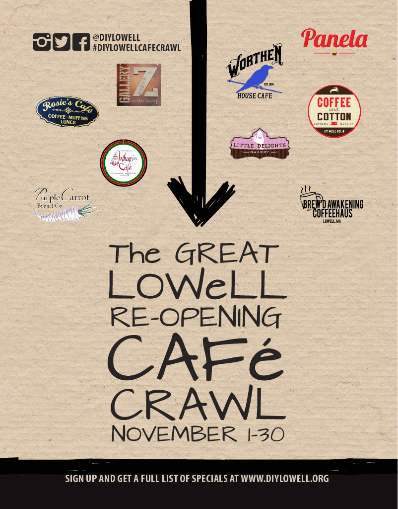 Tickets are on sale now for the #GreatLowellReopeningCafeCrawl. Grab your ticket and score some great specials from some of the best locally owned cafes! Visit bit.ly/3e4Pi6V to get more info!

#SmallBusinessSaturday #LowellMA #NovemberEvents #SupportLocalBusiness