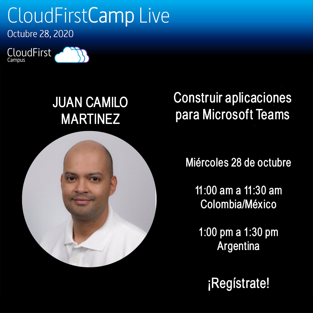 Nuestra próxima charla
11:00 am a 11:30 am 
Construir aplicaciones para Microsoft Teams con Juan Camilo Martínez
Registro: lnkd.in/gUHdNMW
Evento: lnkd.in/eZQ37vT
.
#CloudFirstCamp #CloudFirstCamplive #lanube #tecnologia #microsoft