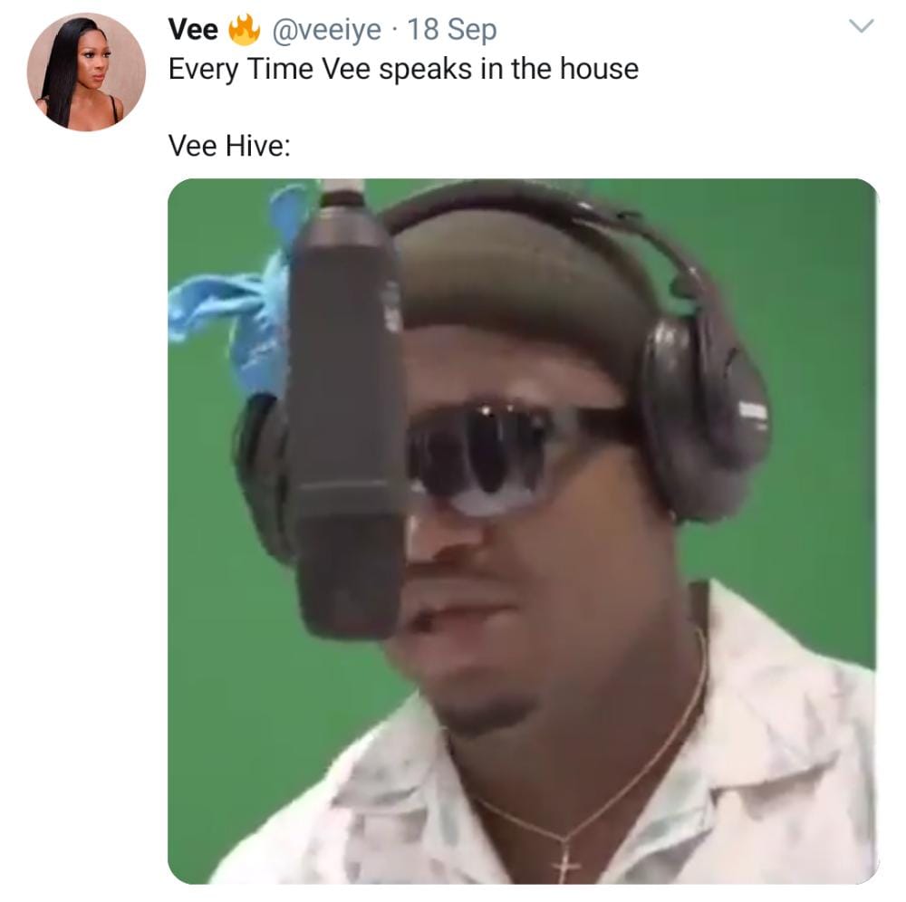  @veeiye 's handler was a cruise.Whenever Vee talks in the houseVeehives: Problem,a ma ni problem.Vee didn't even pity her fans. Everyday dragging