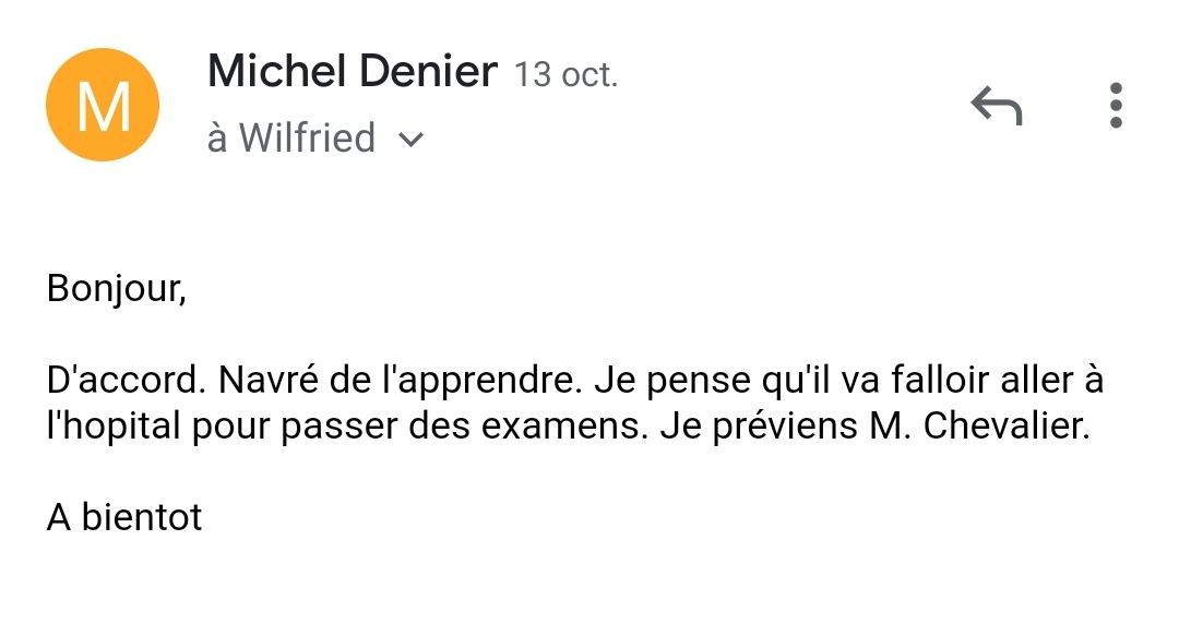 3 jours plus tard, comme promis, le Dr Denier demande des nouvelles au brouteur.