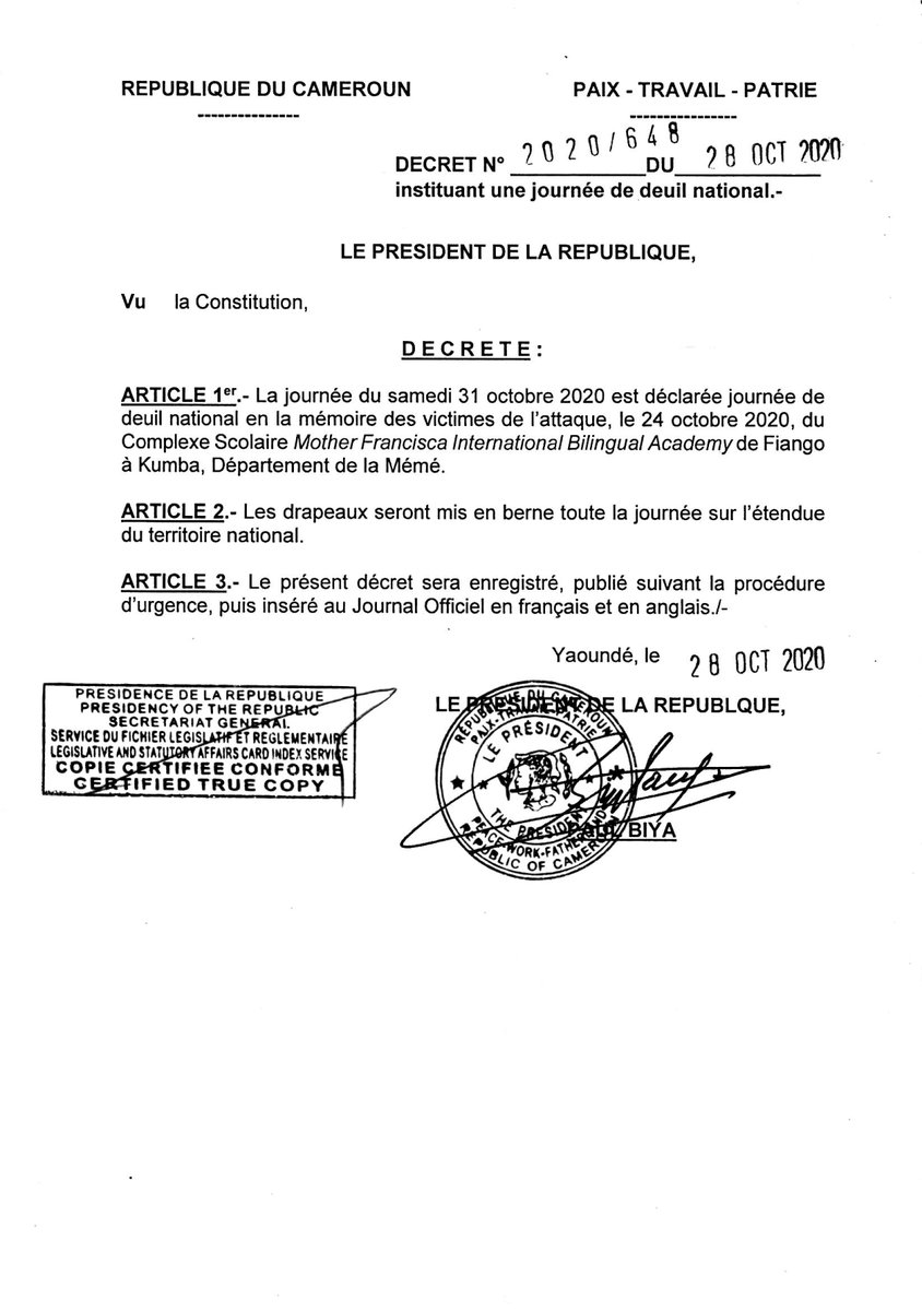 PR_Paul_BIYA's tweet photo. La journée du samedi 31 octobre 2020 est déclarée journée de deuil national en la mémoire des victimes de l'attaque, le 24 octobre 2020, du Complexe Scolaire Mother Francisca International Bilingual Academy de Fiango à Kumba.
🇨🇲🇨🇲🇨🇲
#PaulBiya
#Cameroun  
#KumbaMassacre https://t.co/5Vx1bM3Wdt