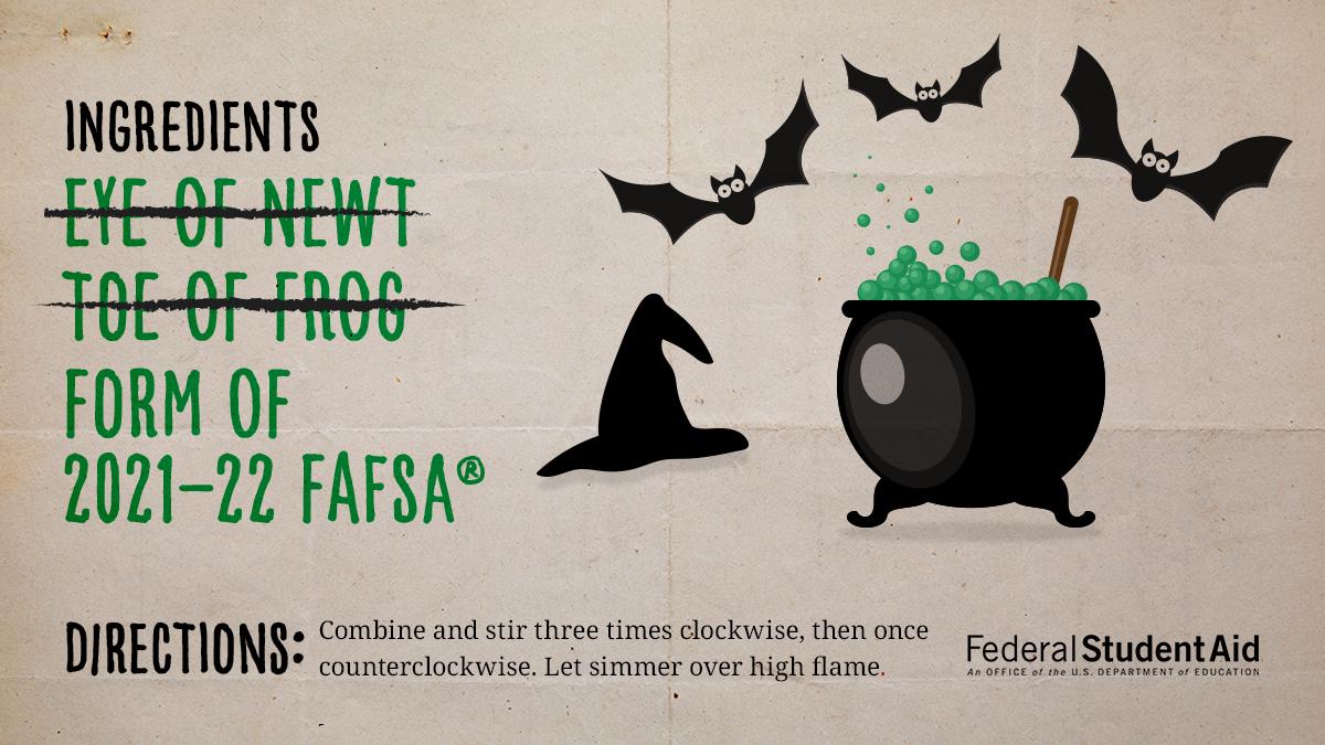 FAFSA's tweet image. The best #Halloween treat to brew at home this year? 🧙‍♀️ The 2021–22 FAFSA® form. Get started at fafsa.gov
