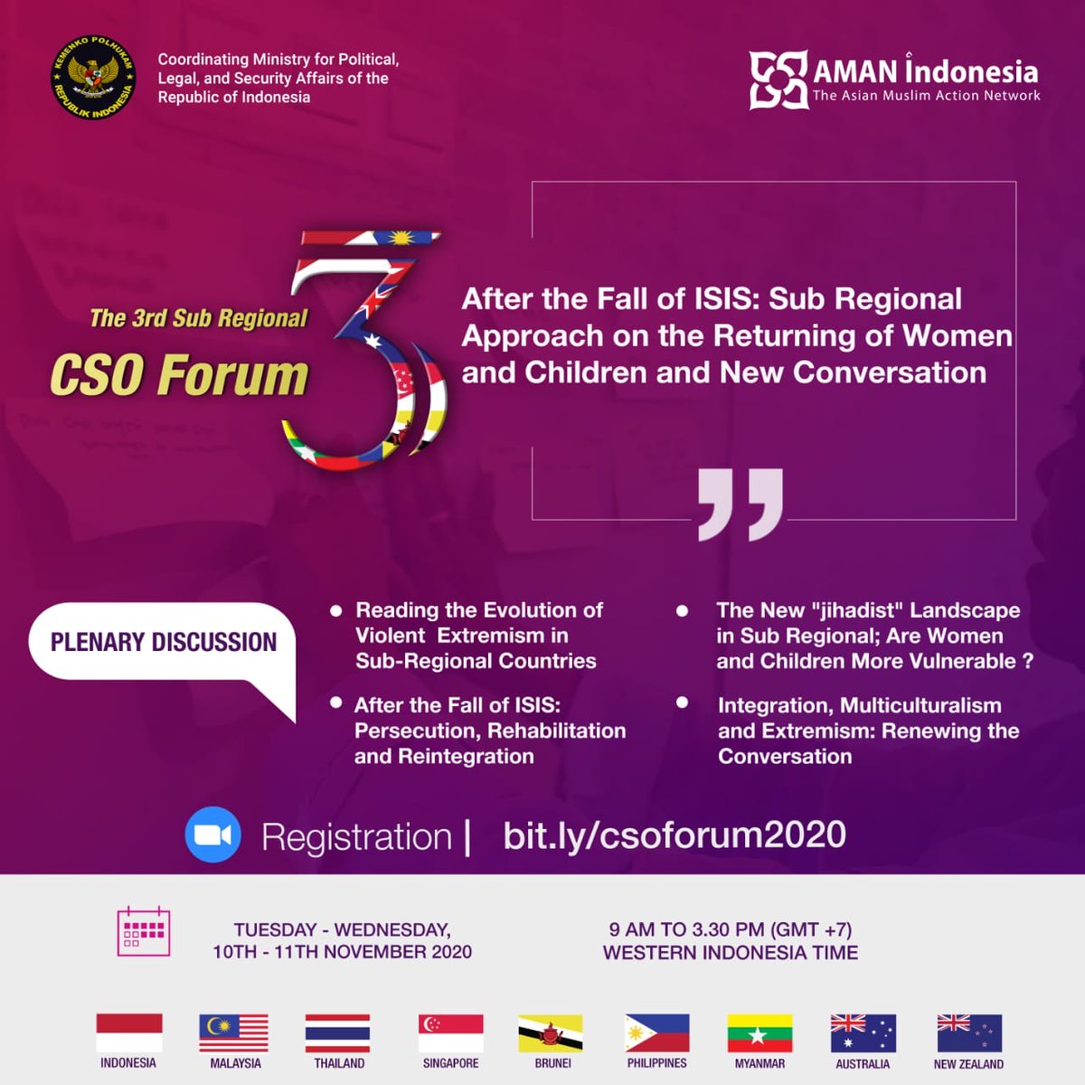 MBBIntl's tweet photo. The 3rd Sub-Regional CSO Forum with the theme “After the Fall of ISIS: Sub Regional Approach on the Returning of Women and Children and New Conversation.” Register here for the 3rd CSO Forum on November 10/11: https://t.co/bqtC0Q2h1k
#csoforum2020 #aman #womenpeaceandsecurity https://t.co/qCfSlzdbkg