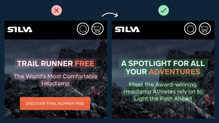 5/ SilvaFirstly, “Trail Runner Free” is very confusing. Is that the product? Is it free?Also, there's no emotional pull. People don't get excited by a new *headlamp*. They get excited by new *adventures*.So sell the latter.
