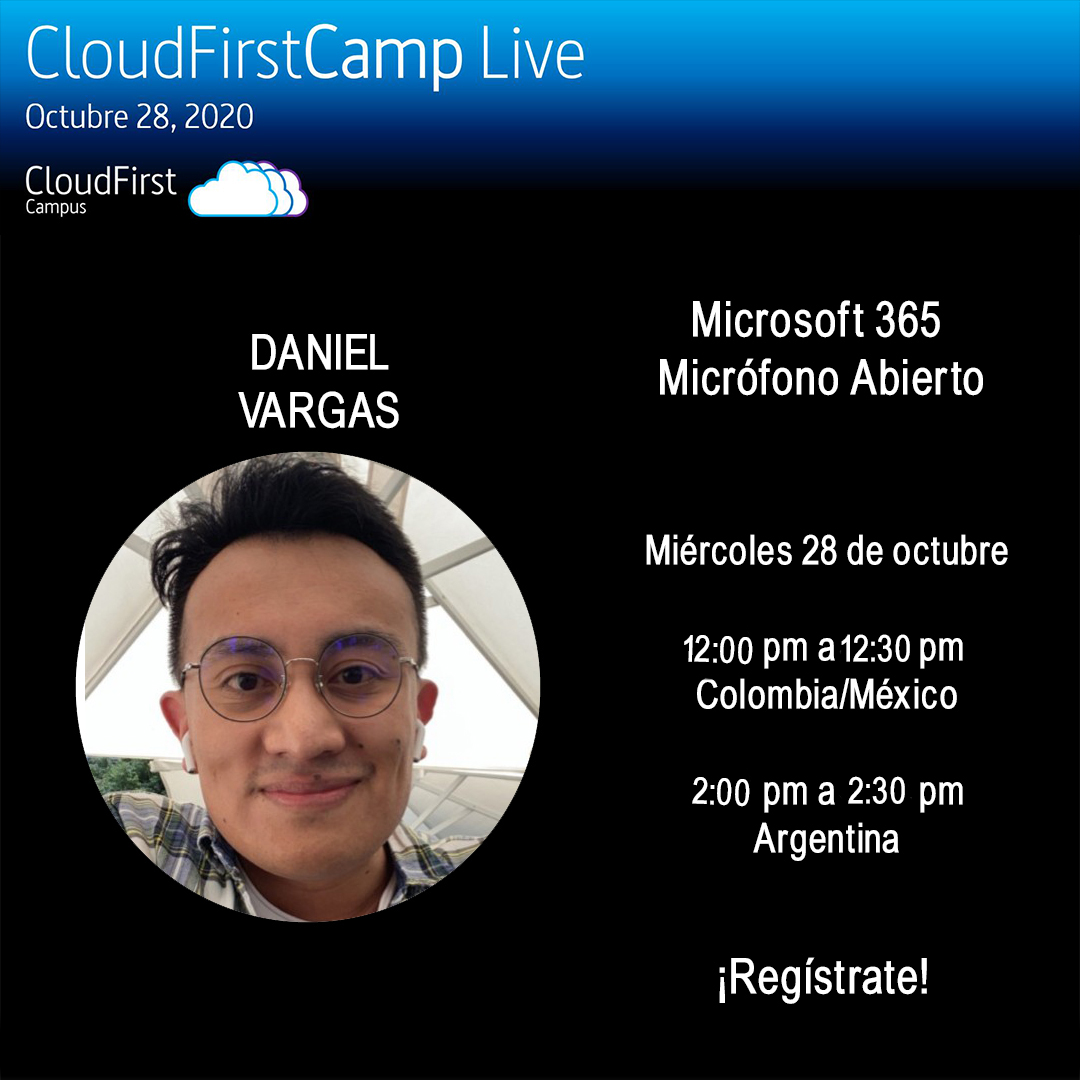 Nuestra próxima charla
12:00 pm a 12:30 pm 
Microsoft 365 – Micrófono Abierto con Daniel Vargas
Registro: lnkd.in/gUHdNMW
Evento: lnkd.in/eZQ37vT
.
#CloudFirstCamp #CloudFirstCamplive #lanube #tecnologia #microsoft