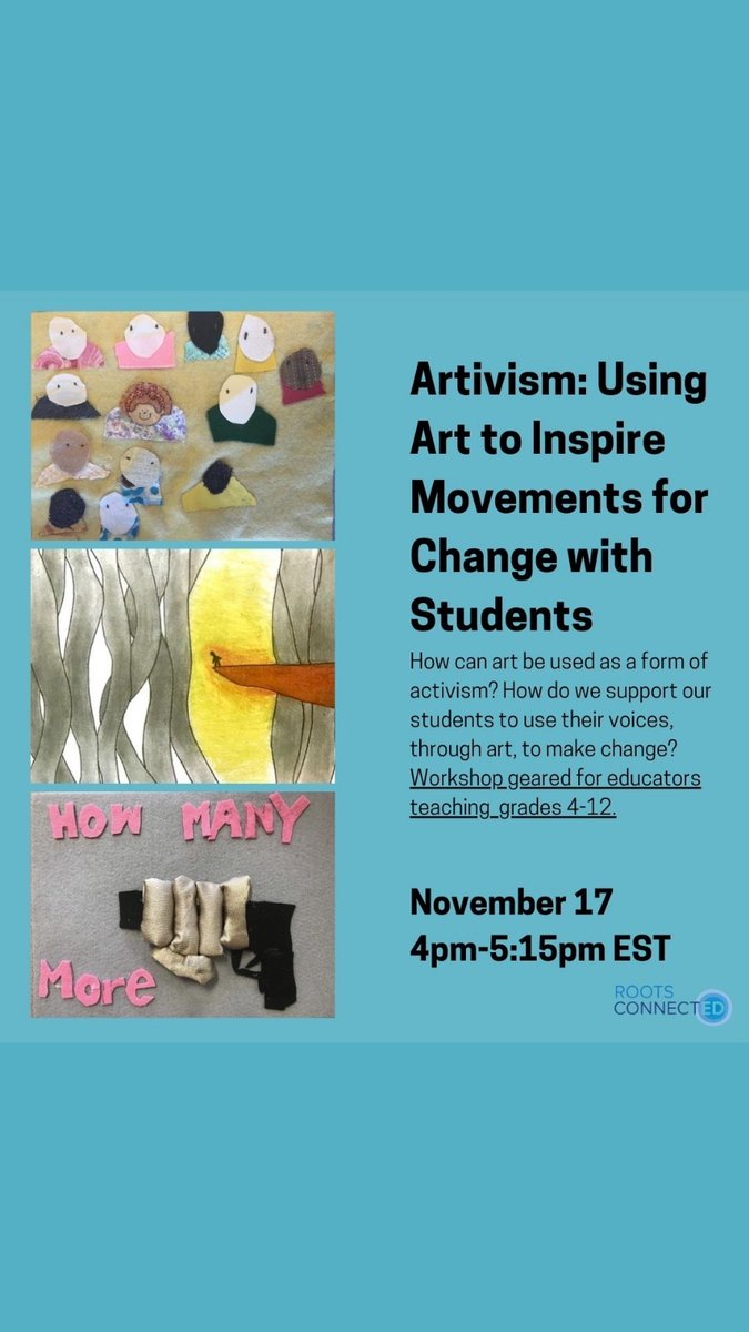 RootsConnected's tweet photo. This workshop is for any educator curious about how to use art as a way to inspire and sustain change and as a way to inspire children to use their voices to make a difference. Register on our website. https://t.co/w4YNEZuI4e