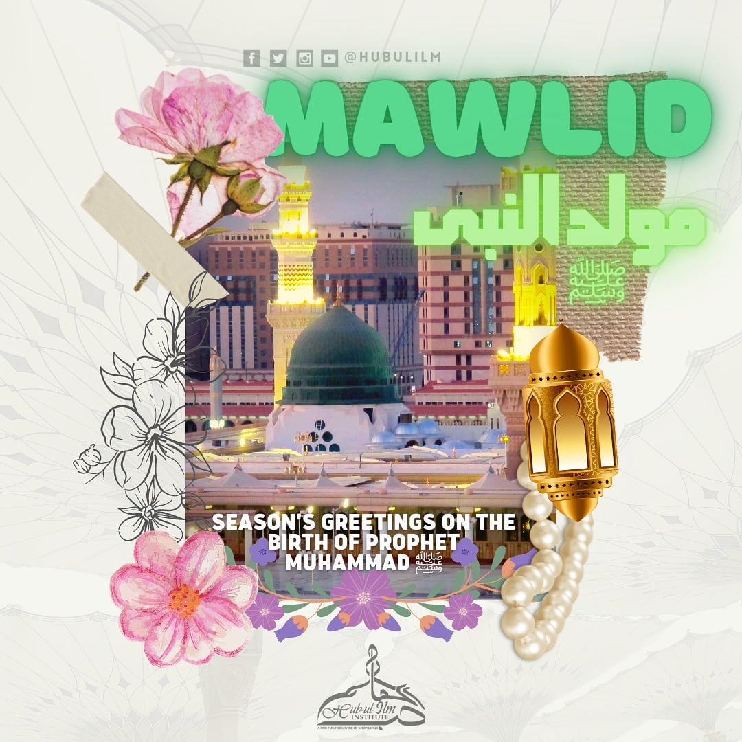hubulilm's tweet photo. Season's greetings on the birth of Prophet Muhammad ﷺ
Mawlid-un-Nabi ﷺ
2020/1442
https://t.co/6TbqXfq0ol
@hubulilm
#mawlid #millad #rabiulawal #hubulilm #loveforknowledge #bycottfrance https://t.co/0yTyYujPxC