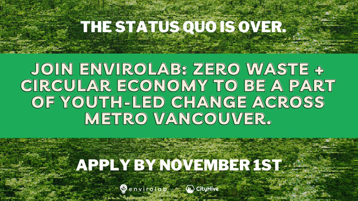 cityhivevan's tweet photo. Time is running out to join #Envirolab: #ZeroWaste + #CircularEconomy! This free program will bring together 30 curious leaders under 30 to work on collaborative solutions w/ decision-makers across Metro Vancouver. Apply by this Sunday Nov 1st: https://t.co/UxCN8O30Vx #YVR #Youth https://t.co/6F9Y423If4