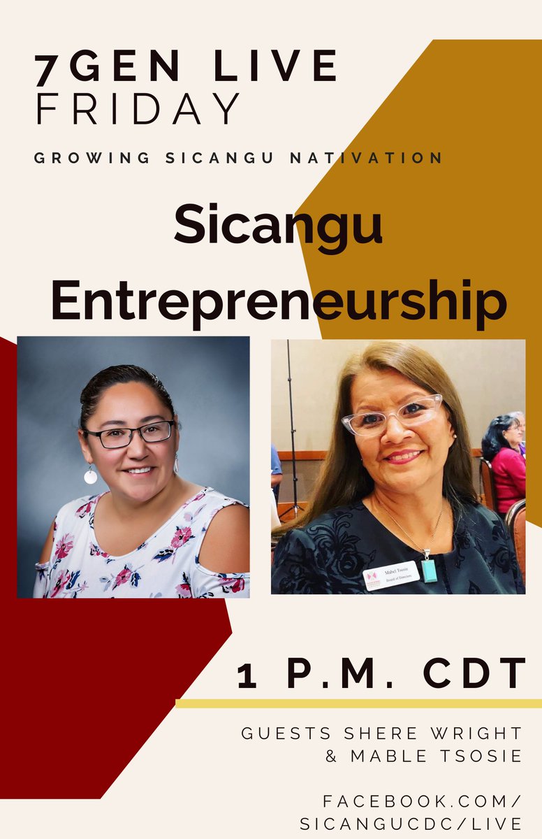 FRIDAY-- Join us for #7GenLive! We're talking Sicangu Entrepreneurship! Watch at facebook.com/sicangucdc/live, and make sure to host a watch party! #Indigenous #IndigenizeEverything