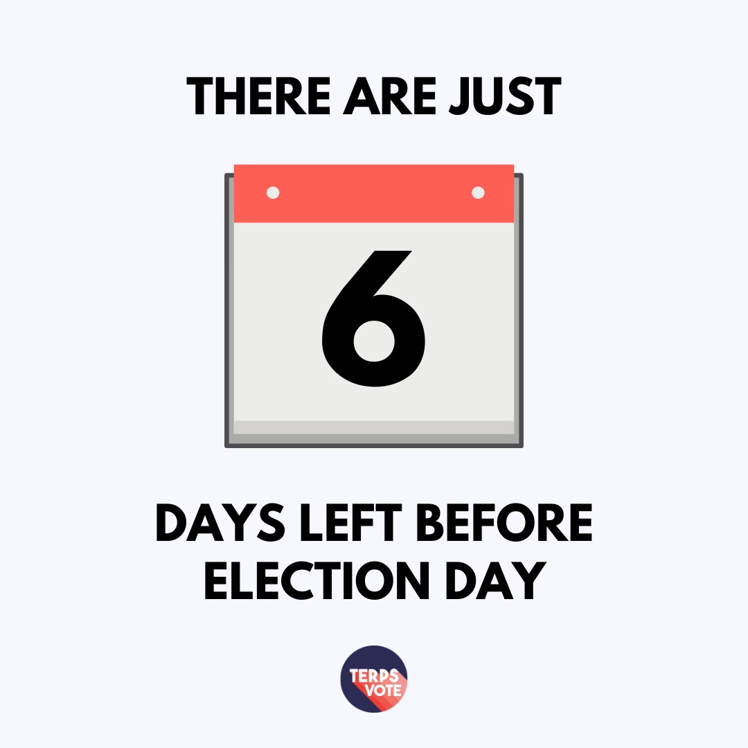 The presidential election ends in just six days! Do you still have questions about voting? Visit terpsvote.umd.edu or reply to this tweet with your questions! #VoteReady