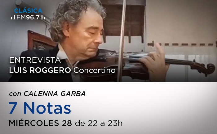 NacionalClasica's tweet photo. A las 22h en #7Notas, @CalennaGarba entrevista a Luis Roggero, Concertino.
Por:
📻FM 96.7
💻https://t.co/T9SkZhQe64
📱https://t.co/8bTUZq1alh https://t.co/zDruHeIoaO