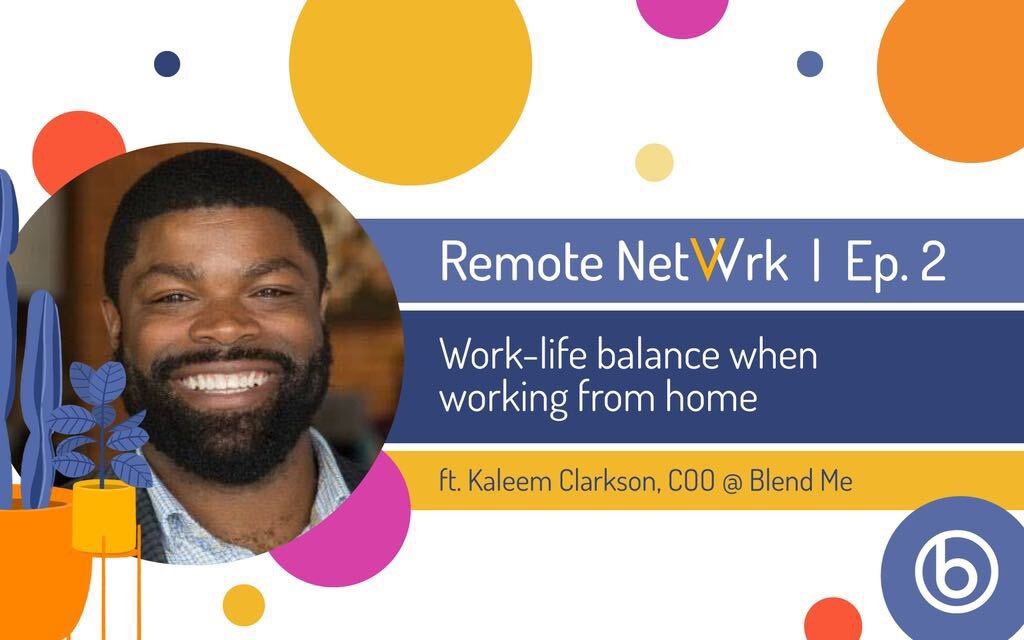 GrowrkRemote's tweet photo. This week’s #RemoteNetWrkSeries episode is ON!🤘🏻 ft. @kaleemclarkson of @BlendMeInc about the importance of a work-life integration while #wfh 🙌 Check this week’s episode here ⬇️
https://t.co/tIC94NMDro
#worklifebalance #WFH #wfhlife #wfh2020 #GroWrk https://t.co/5VSvBZNuw8
