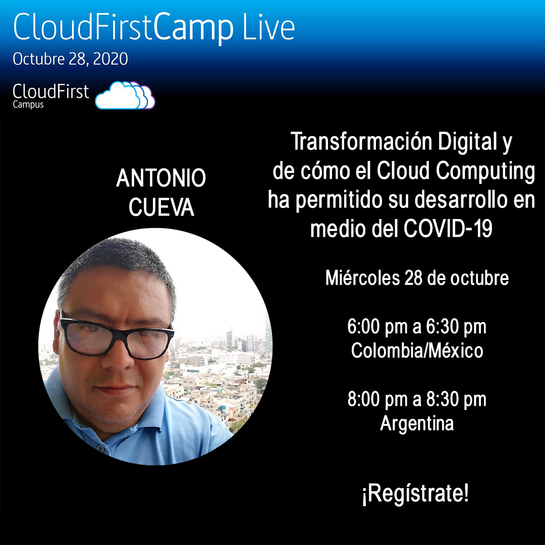 Nuestra próxima charla
6:00 pm a 6:30 pm
Transformación Digital y de cómo el Cloud Computing ha permitido su desarrollo en medio del COVID-19 con Antonio Cueva
Registro: lnkd.in/gUHdNMW
Evento: lnkd.in/eZQ37vT
.
#CloudFirstCamp #CloudFirstCamplive  #tecnologia