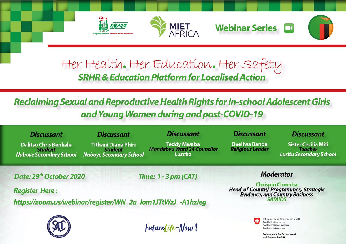 Join ➡️ first webinar in <a href="/SAfAIDS/">SAfAIDS</a> &amp; <a href="/MietAfrica/">MIET AFRICA</a> Her Health.Her Education.Her Safety series, catalysing localised action on #SRHR vulnerabilities among AGYW in schools, during #COVID19 Join learners, educators &amp; local leadership deliberate in #Zambia <a href="/chrispinchomba/">Chrispin Chomba</a> <a href="/LetsTalkEUP/">Let's Talk - EUP</a>