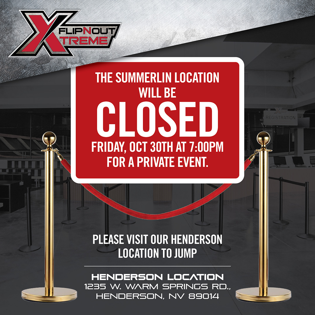 flipnoutxtreme's tweet photo. Summerlin Location Closed For A Private Event Friday, October 30th at 7pm.
Please Visit Our Henderson Location Friday Night. We Will Be Open Again Saturday Morning. https://t.co/hbEqwYgpTf