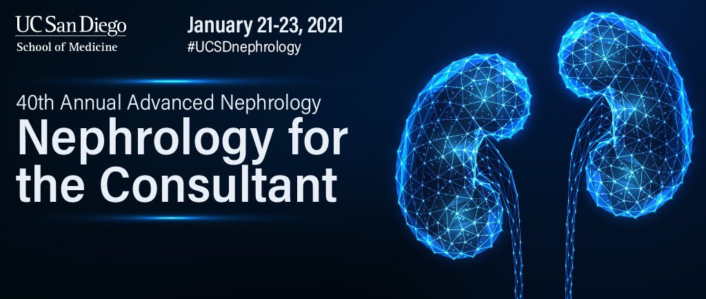 UCSanDiegoCPD's tweet photo. REGISTRATION IS NOW OPEN!
The UCSD SOM Division of Nephrology-Hypertension presents the 40th Annual Advanced #Nephrology #virtualconference on Jan 21-23, 2021.
#ucsdnephrology #ucsdcme #lupusnephritis #hypertension #transplantation #kidney #AKI #ESKD
https://t.co/eL0A7JoUxG https://t.co/aADJnKxtaL