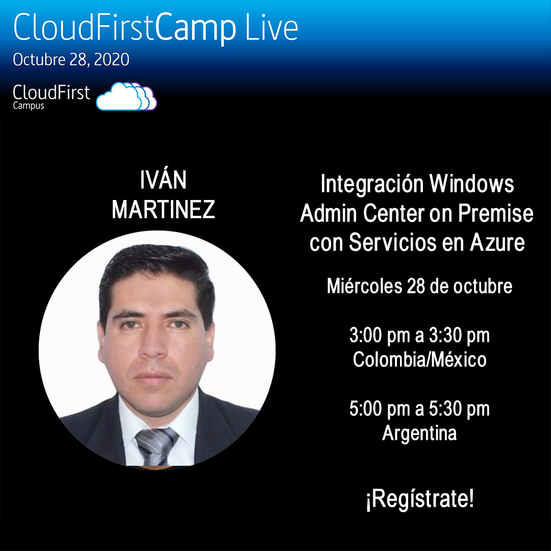 Nuestra próxima charla
3:00 pm a 3:30 pm
Integración Windows Admin Center on Premise con Servicios en Azure por Iván Martínez
Registro: lnkd.in/gUHdNMW
Evento: lnkd.in/eZQ37vT
.
#CloudFirstCamp #CloudFirstCamplive #lanube #tecnologia
