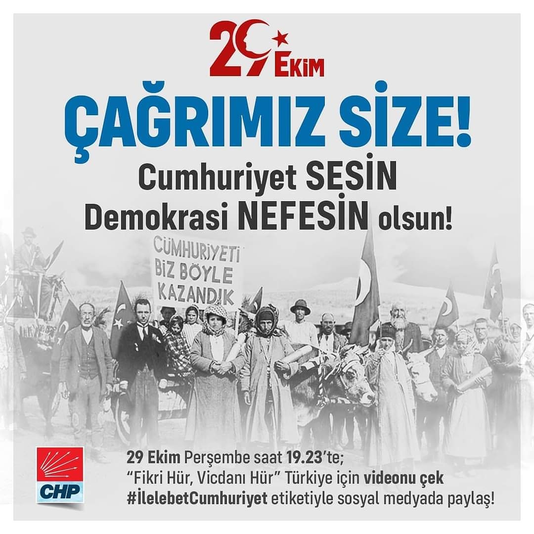 Çağrımız Size! 
29 Ekim 19.23’te video çekip, #İlelebetCumhuriyet hashtagi ile paylaşalım...