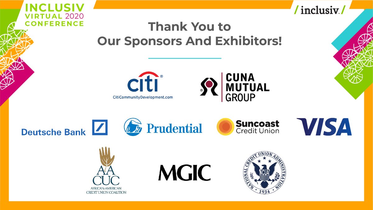 InclusivCDCUs's tweet photo. We would like to take a moment to appreciate the incredible 2020 Inclusiv Virtual Conference sponsors:
@Citi
@CUNAMutualGroup 
@DeutscheBank
@Prudential
@SuncoastCU 
@Visa 
@AACUC1 
@MGIC
@TheNCUA 
Thank you for making this conference possible! #CDCUCon2020 https://t.co/4r68ZBDoJI